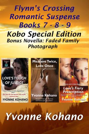 Cover of the book Flynn's Crossing Romantic Suspense Books 7-8-9 by Y J Kohano