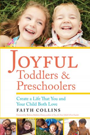 Cover of the book JOYFUL TODDLERS AND PRESCHOOLERS by Mariana Caplan, Ph.D.