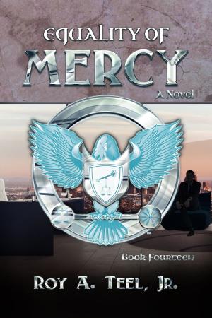 Cover of the book Equality of Mercy: The Iron Eagle Series Book Fourteen by Cameron West
