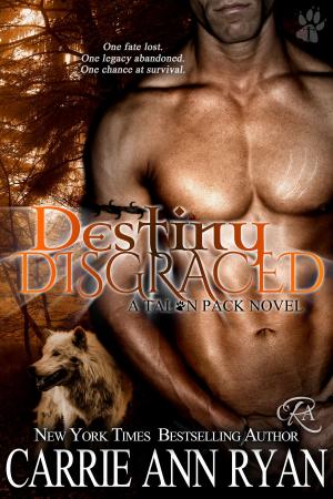 Cover of the book Destiny Disgraced by Heather Welch