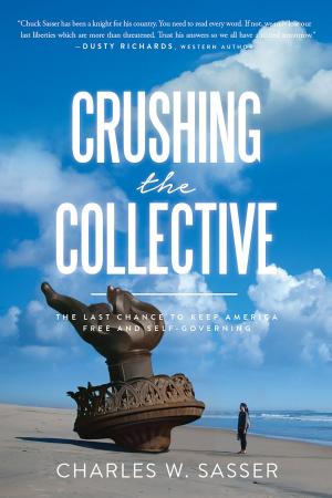 Cover of the book Crushing the Collective by Karl Payne