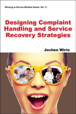 Cover of the book Designing Complaint Handling and Service Recovery Strategies by Jiongmin Yong