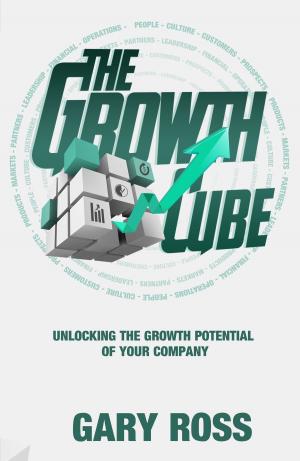 Book cover of The Growth Cube: Unlocking the Growth Potential of Your Company