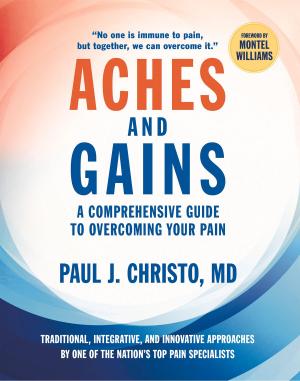 Cover of the book Aches and Gains by Virginia Gonzalez, MPH, Virginia Nacif de Brey, Kate Lorig, RN, Dr. PH, James F. Fries, MD