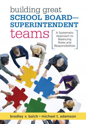Cover of the book Building Great School Board -- Superintendent Teams by Tina H. Boogren