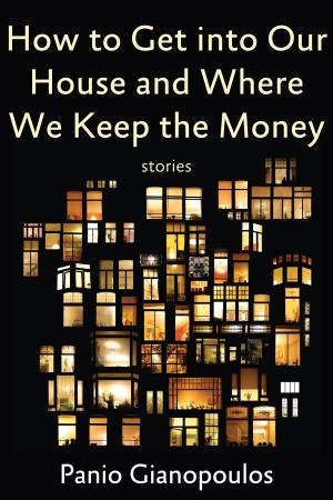 Cover of How to Get into Our House and Where We Keep the Money