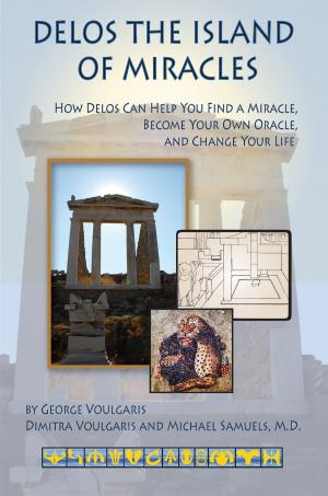 Cover of the book Delos the Island of Miracles by E. J. Gold