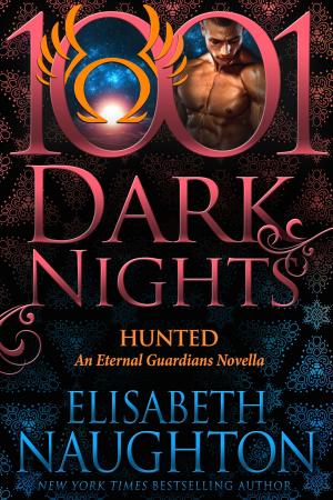 Cover of the book Hunted: An Eternal Guardians Novella by Tessa Bailey, Lexi Blake, Larissa Ione, Laurelin Paige, Jenna Jacob, Sierra Simone
