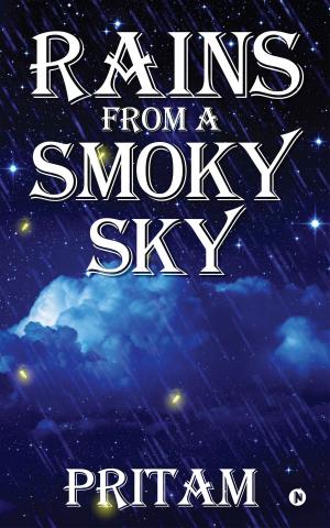 Cover of the book Rains from a Smoky Sky by D Hemchandra Rao FIE