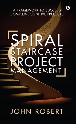 Cover of the book Spiral Staircase Project Management by SHAIDORNELL SWER