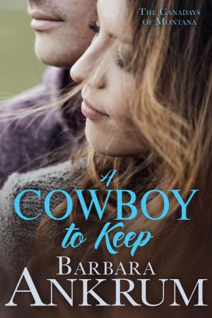Book cover of A Cowboy to Keep