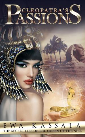 Cover of the book Cleopatra's Passions by Octavia Randolph