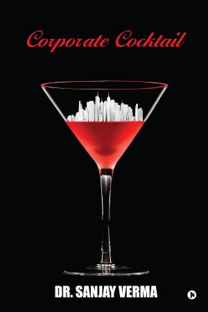 Cover of the book Corporate Cocktail by Abhijit Nadagouda