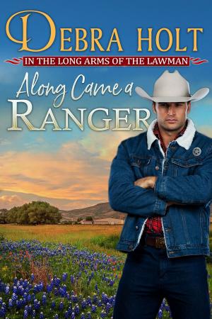 Cover of the book Along Came a Ranger by Kelly Hunter