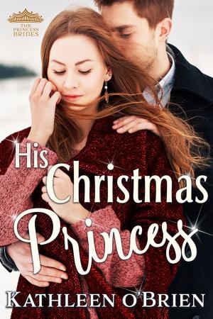 Cover of the book His Christmas Princess by Kat Latham