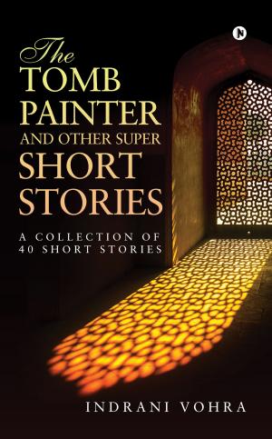 Cover of the book The Tomb Painter and Other Super Short Stories by Simon D'Orlaq
