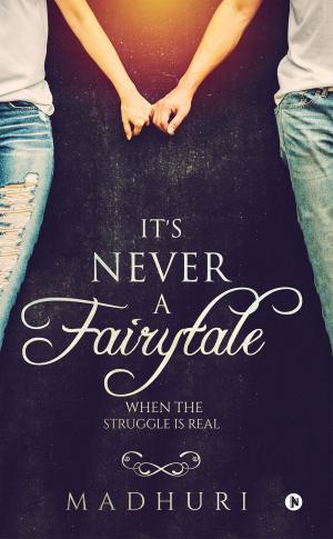 Cover of the book It's Never a Fairytale by Shravan Chetty