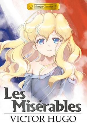 Cover of the book Manga Classics: Les Miserables by Grace Kraft, Whitney Cogar