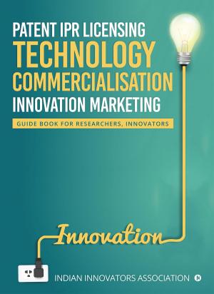 Cover of the book Patent IPR Licensing- Technology Commercialisation Innovation Marketing by Chhotoo Ghadge