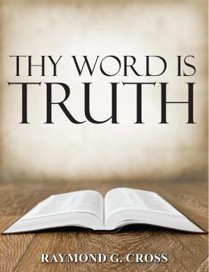Cover of the book Thy Word is Truth by Mary Nyambura Muchiri PH.D