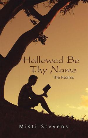 Cover of the book Hallowed Be Thy Name by Cindy Teddy Williams