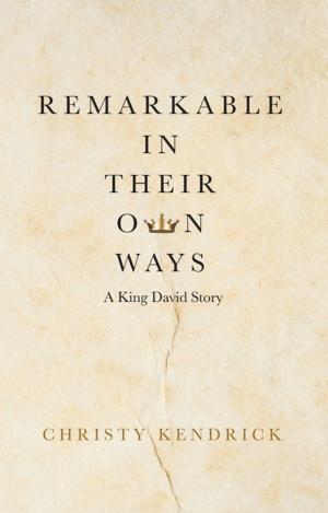 Cover of the book Remarkable in Their Own Ways by Robert E. Harris