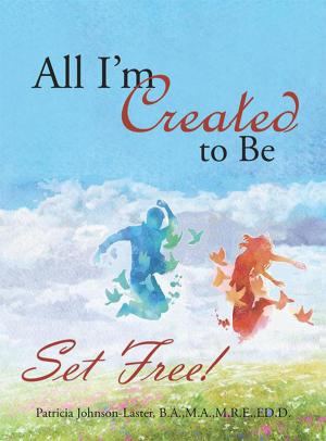 Cover of the book All I’M Created to Be by Jeff Deel