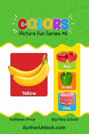 Cover of the book Colors - Picture Fun Series by Aasma S.