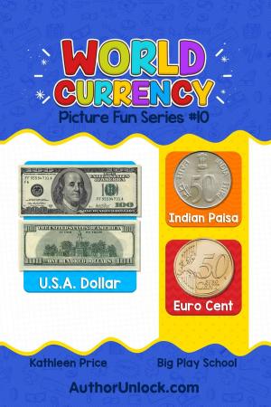 Cover of the book World Currency - Picture Fun Series by Priyal Jhaveri