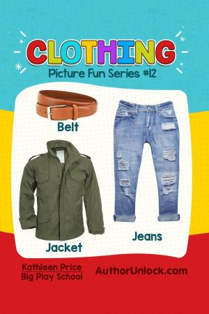 Cover of the book Clothing - Picture Fun Series by Sarah Truman