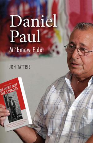 Book cover of Daniel Paul: Mi'kmaw Elder