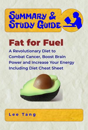 Book cover of Summary & Study Guide - Fat for Fuel