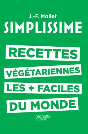 Cover of the book Simplissime - Recettes végétariennes by Chris Semet, Éric Mathivet