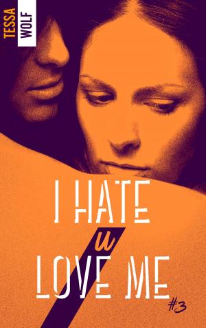 Cover of the book I hate U love me 3 by Battista Tarantini