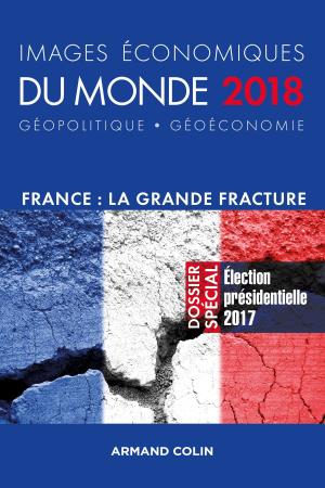 Cover of the book Images économiques du monde 2018 by Patrick Artus, Isabelle Gravet