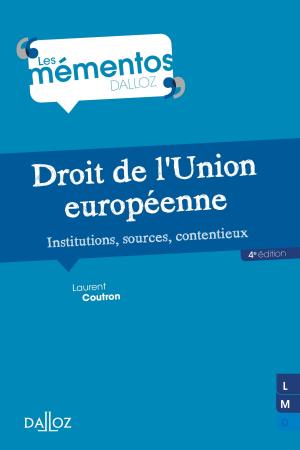 Cover of the book Droit de l'Union européenne. Institutions, sources, contentieux by Bluette Matthey