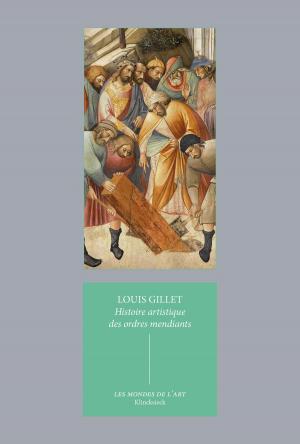 Cover of the book Histoire artistique des ordres mendiants by Ernst Bloch, Jean Lacoste