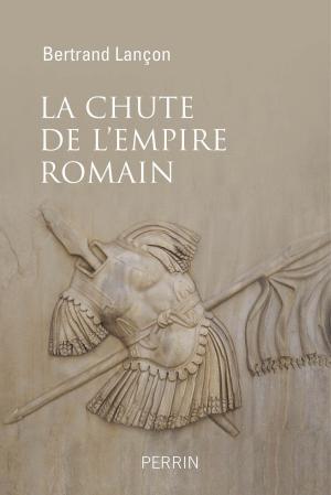Cover of the book La chute de l'Empire Romain by Caroline GLORION, Jacques WEBER