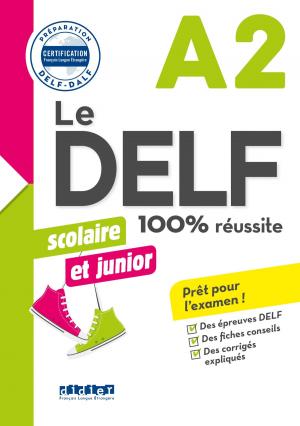 Cover of Le DELF scolaire et junior - 100% réussite - A2 - Livre -Version numérique epub