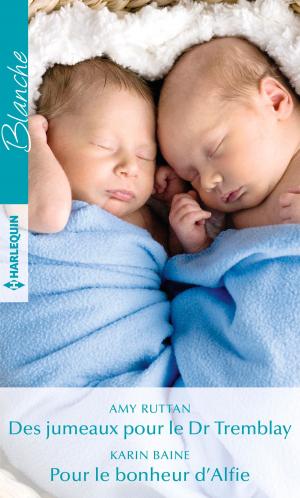 Book cover of Des jumeaux pour le Dr Tremblay - Pour le bonheur d'Alfie