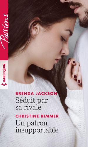 Cover of the book Séduit par sa rivale - Un patron insupportable by Anne Mather