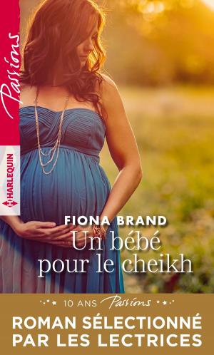 Cover of the book Un bébé pour le cheikh by Kathryn Ross