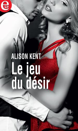 Cover of the book Le jeu du désir by Elizabeth August