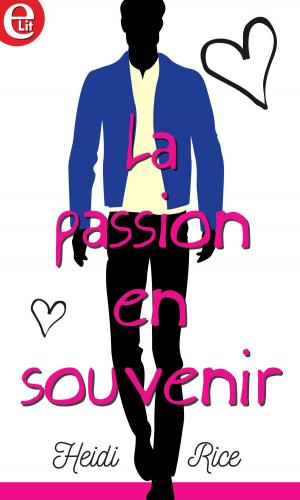 Cover of the book La passion en souvenir by Jane Porter