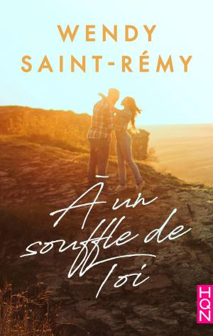 Cover of the book A un souffle de toi by Billy Wood-Smith