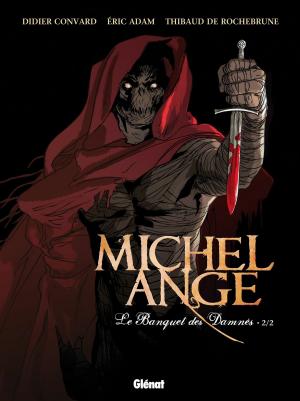 Cover of the book Michel Ange - Tome 02 by Clotilde Bruneau, Esteban Mathieu, Julien Loiseau, Cristi Pacurariu