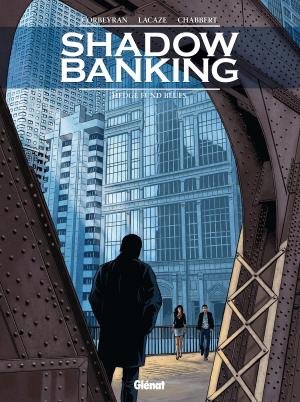 Cover of the book Shadow Banking - Tome 04 by Joëlle Savey, Pierre Wachs