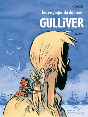 Cover of the book Les Voyages du docteur Gulliver - Livre 01 by René Pellos, Roland de Montaubert