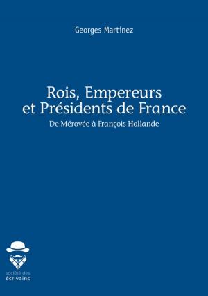 Cover of the book Rois, Empereurs et Présidents de France by Jack Karr