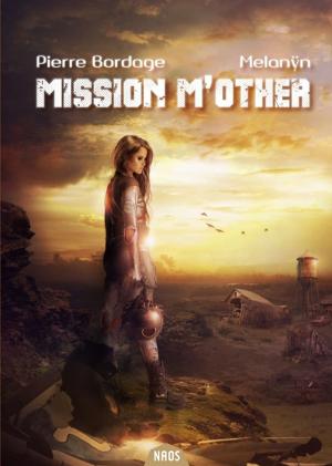 Cover of the book Mission M'Other by Caza